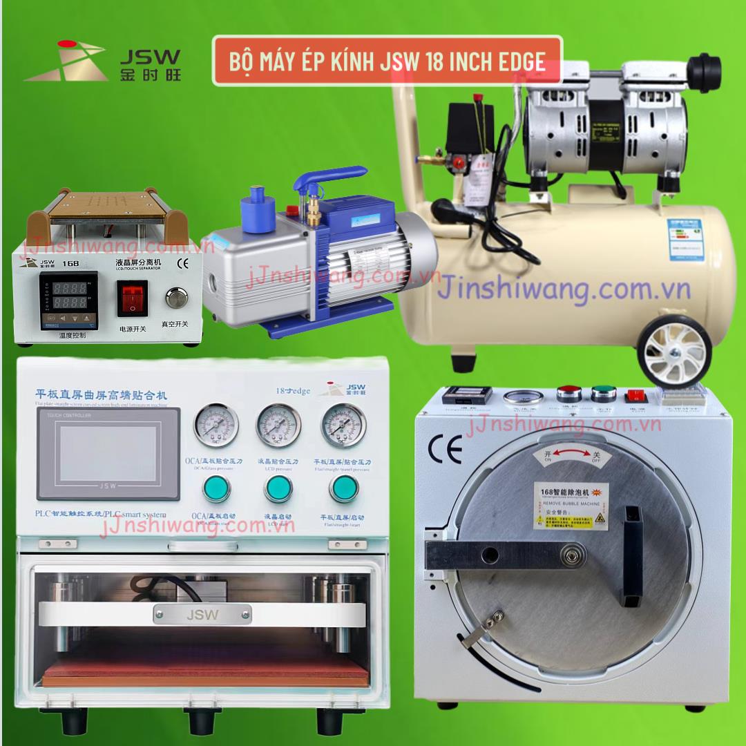 Trọn bộ máy ép kính điện thoại 18 inch Edge JSW mới 2026