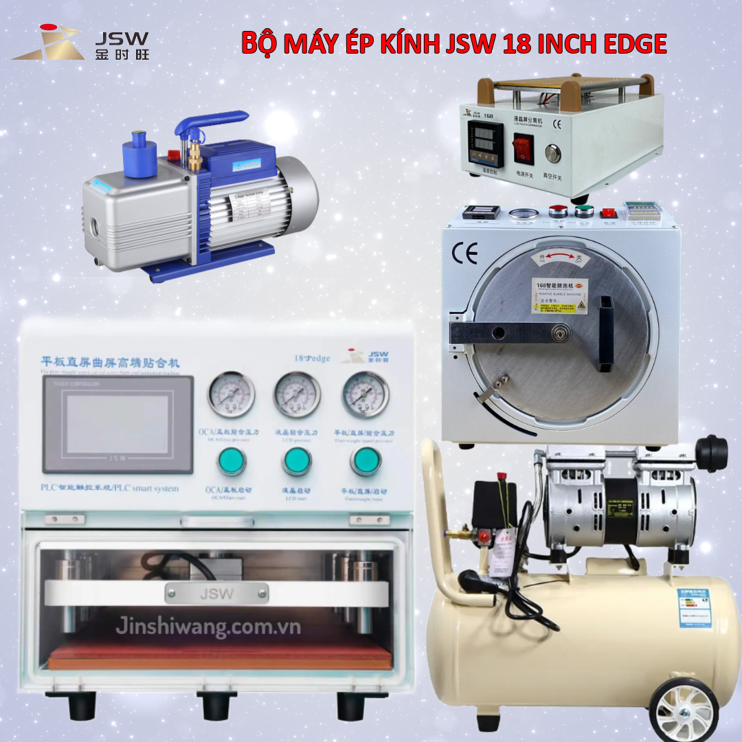 Trọn bộ máy ép kính điện thoại 18 inch Edge JSW mới 2026