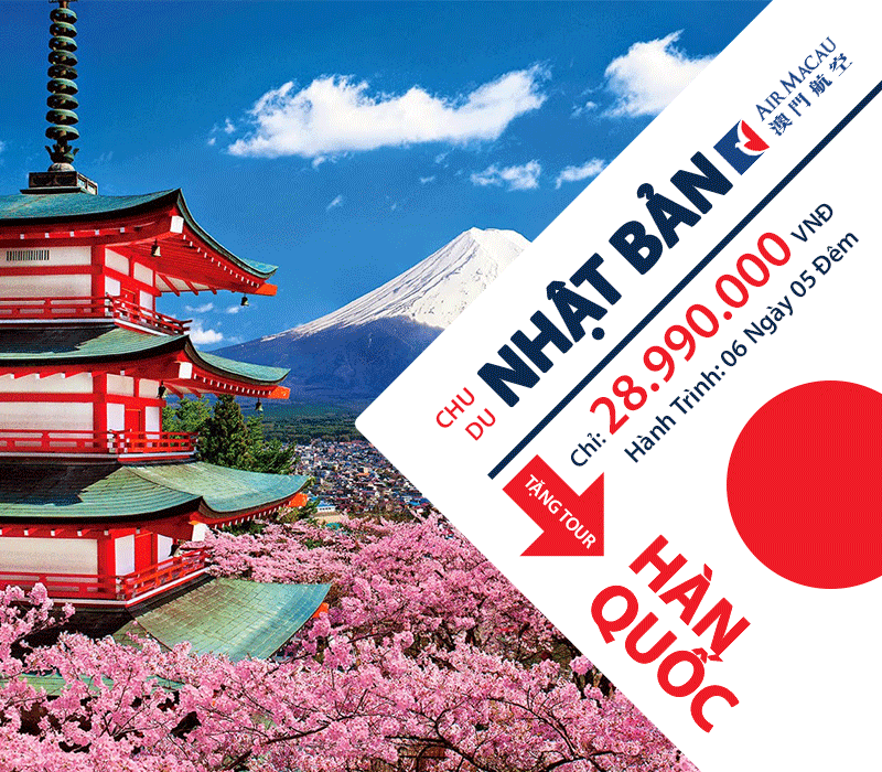 TOKYO – NÚI PHÚ SĨ – NAGOYA - KYOTO - OSAKA (Air Macau)